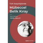 Türk Sosyolojisinde Mübeccel Belik Kıray Yücel Bulut