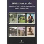 TÜRK SPOR TARIHI GELENEKSEL ABA - ŞALVAR GÜREŞLERIMIZ - HAYDAR İŞLER
