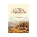 Türk Tarih Kurumu 16. Yüzyılda Ulu Yörük Teşekkülleri (Etrak-ı Büzürg) - Davut Şahbaz