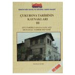Türk Tarih Kurumu Çukurova Tarihinin Kaynakları 3 - Yılmaz Kurt