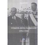 Türk Tarih Kurumu Türkiye - İsveç İlişkileri (1914-1938)