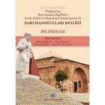 Türk Tarih Kurumu Uluslararası Batı Anadolu Beylikleri Tarih, Kültür ve Medeniyeti Sempozyumu-IV: Saruhanoğulları Beyliği Bildiriler - Mehmet ERSAN, Cüneyt KANAT, Mehmet ŞEKER, Muzaffer TEPEKAYA(Haz.)