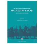 Türk Tarih Kurumu Yayınları Islam Kaynaklarına Göre Malazgirt Savaşı - Faruk Sümer 9789751600639