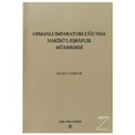Türk Tarih Kurumu Yayınları Osmanlı İmparatorluğu'Nda Nakibü’L - Eşraflık Müessesesi- Murat Sarıcık