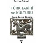 Türk Tarihi ve Kültürü: İslam Öncesi Dönem