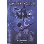 TÜRK TARIHI VE KÜLTÜRÜ - YILMAZ GÜLCAN