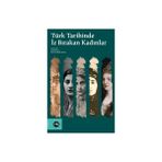 Türk Tarihinde İz Bırakan Kadınlar - Okan Yeşilot