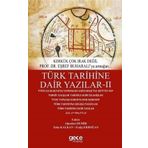 Türk Tarihine Dair Yazılar 2 - Alpaslan Demir
