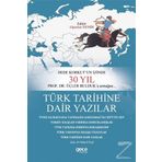 Türk Tarihine Dair Yazılar - Alparslan Demir