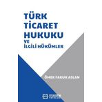 Türk Ticaret Hukuku ve İlgili Hükümler