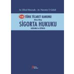 Türk Ticaret Kanunu Altıncı Kitap - Sigorta Hukuku - Nurettin Güleli
