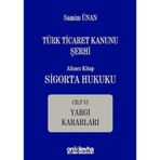 Türk Ticaret Kanunu Şerhi - Altıncı Kitap Sigorta Hukuku / On İki Levha Yayınları / 9786257899093