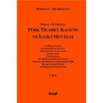 TÜRK TICARET KANUNU VE İLGİLİ MEVZUAT (AVUKATLAR İÇİN) (CILTLI) - ERDOĞAN MOROĞLU; ABUZER KENDIGELEN
