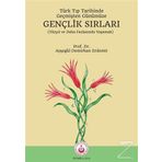 Türk Tıp Tarihinde, Geçmişten Günümüze Gençlik Sırları - Ayşegül Demirhan Erdemir