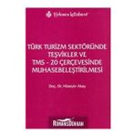 TÜRK TURIZM SEKTÖRÜNDE TEŞVİKLER VE TMS - 20 ÇERÇEVESINDE MUHASEBELEŞTİRİLMESİ - HÜSEYİN AKAY