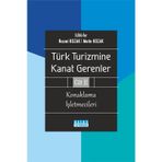 Türk Turizmine Kanat Gerenler Cilt 2 - Nazmi Kozak