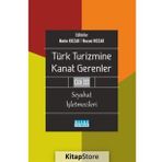 Türk Turizmine Kanat Gerenler Cilt 3 - Nazmi Kozak