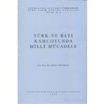 TÜRK VE BATI KAMUOYUNDA MILLI MÜCADELE - İZZET ÖZTOPRAK