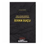 Türk Ve İslam Hakimiyet Telakkileri Çerçevesinde İsyan Suçu - Murat Kamar