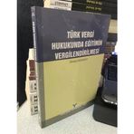 Türk Vergi Hukukunda Eğitimin Vergilendirilmesi
