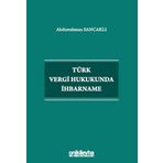 Türk Vergi Hukukunda İhbarname