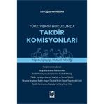 Türk Vergi Hukukunda Takdir Komisyonları
