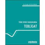 Türk Vergi Hukukunda Tebligat - Kadir Ayyıldırım