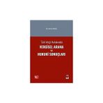 Türk Vergi Hukukunda Vergisel Arama ve Hukuki Sonuçları - Harun Akgül