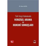 Türk Vergi Hukukunda Vergisel Arama ve Hukuki Sonuçları