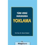 Türk Vergi Hukukunda Yoklama - Harun Yeniçeri