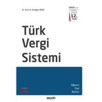 Türk Vergi Sistemi Prof. Dr. Erdoğan Öner 12. Baskı, Şubat 2023