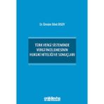 Türk Vergi Sisteminde Vergi İncelemesinin Hukuki Niteliği ve Sonuçları / 9786255878724