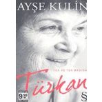 Türkan - Ayşe Kulin