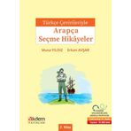 Türkçe Çevirileriyle Arapça Seçme Hikayeler 2: 2.Kitap
