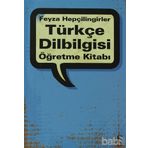 TÜRKÇE DILBILGISI ÖĞRETME KİTABI - FEYZA HEPÇİLİNGİRLER