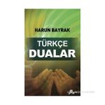 TÜRKÇE DUALAR - HARUN BAYRAK