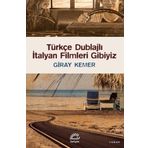 Türkçe Dublajlı İtalyan Filmleri Gibiyiz Kitap