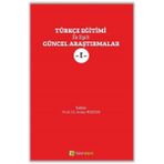 Türkçe Eğitimi ile İlgili Güncel Araştırmalar - Sedat Maden