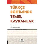 Türkçe Eğitiminde Temel Kavramlar Akademisyen Kitabevi