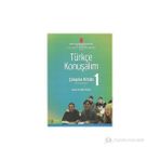 TÜRKÇE KONUŞALIM ÇALIŞMA KITABI 1 - AYDAN ERYIĞIT UMUNÇ