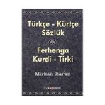 TÜRKÇE - KÜRTÇE SÖZLÜK - MIRKAN BARAN
