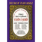 Türkçe Meal ve Açıklamalı Yasin-i Şerif (Rahle Boy) (D37)
