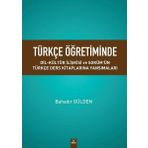 Türkçe Öğretiminde Dil Kültür İlişkisi ve Sokümün Türkçe Ders Kitaplarına Yansımaları - Bahadır Gülden