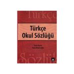 Türkçe Okul Sözlüğü - Eren Miyasoğlu
