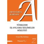 Türkçede Eş Anlamlı Kelimeler Sözlüğü - Kolektif