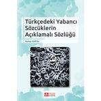 Türkçedeki Yabancı Sözcüklerin Açıklamalı Sözlüğü