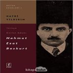 Türkçü Devlet Adamı Mahmut Esat Bozkurt: Bütün Eserleri 1 - Option-1