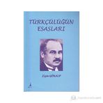 Türkçülüğün Esasları - Ziya Gökalp
