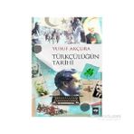 Türkçülüğün Tarihi - Yusuf Arçura