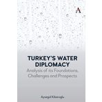 Turkey’s Water Diplomacy: Analysis of its Foundations, Challenges and Prospects